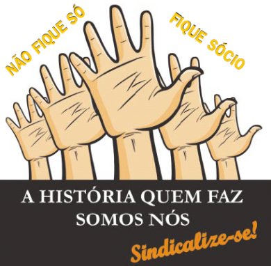 Para fortalecer a categoria, o Sindicato promove campanha de sindicalização.